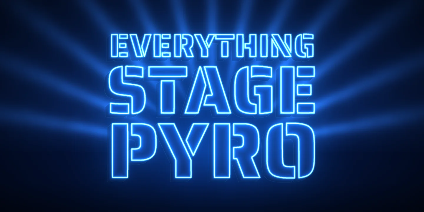 Everything Stage Pyro